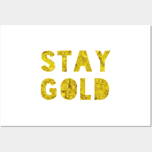 Stay Gold Posters and Art